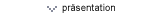 Präsentation